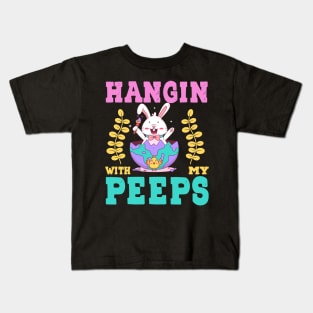 Hanging With My Peeps Kids T-Shirt